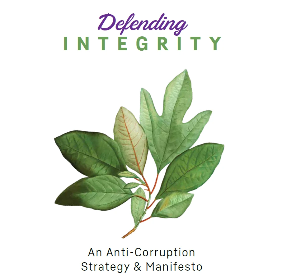 defending integrity an anti corruption strategy & manifesto